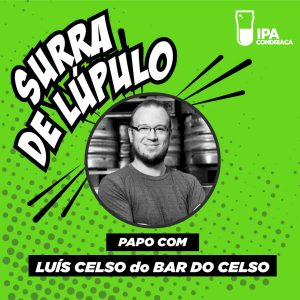 Celso Júnior fala sobre Cervejas de Guarda