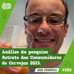 Consumidores de Cerveja com Bob Fonseca
