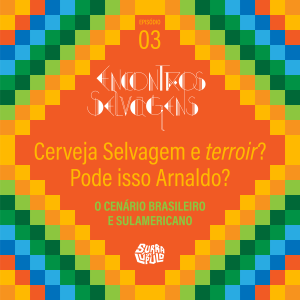 Cerveja Selvagem e Terroir?
