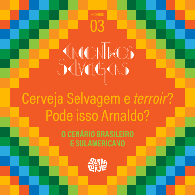 Cerveja Selvagem e Terroir?