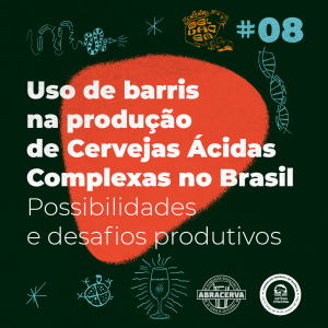 Uso de barris na produção de Cervejas Ácidas Complexas no Brasil