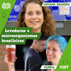 leveduras nacionais com luciana e carola