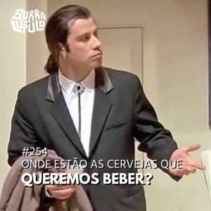 Onde estão as cervejas que queremos beber?