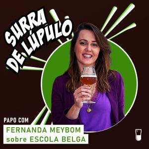 História da Escola Cervejeira Belga com Fernanda Meybom