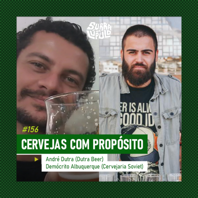 Capa do episódio 156 do Surra de Lúpulo sobre cerveja revolucionária com Dutra Beer e Soviet