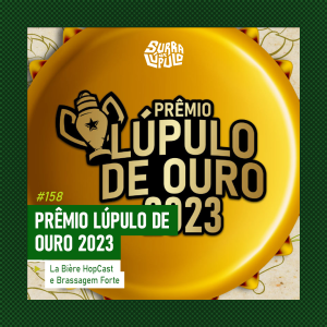 Imagem de capa do post com uma tampinha de garrafa dourada e escrito Prêmio Lúpulo de Ouro 2023, abaixo o nome dos convidados ilustres