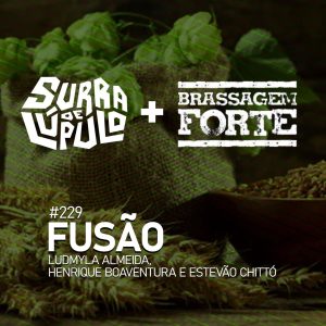 Fusão do Surra de Lúpulo com o Brassagem Forte