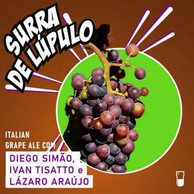 capa do episodio do surra de lupulo sobre italian grape ales