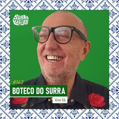 xico sá no boteco do surra