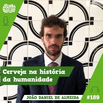 Capa do episódio sobre o impacto da cerveja na história